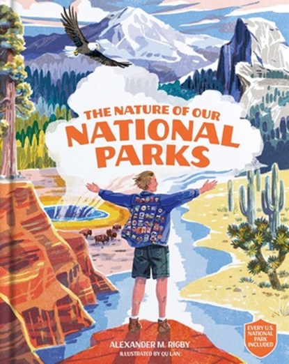 The Nature of Our National Parks, Alexander M. Rigby - Gebonden - 9781962098359