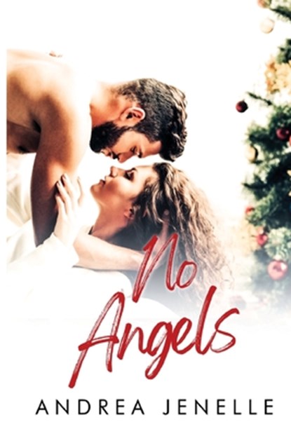No Angels: A Willow Creek Christmas Novella, Andrea Jenelle - Paperback - 9781962123389