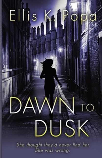 Dawn to Dusk, Ellis K. Popa - Paperback - 9781962180177