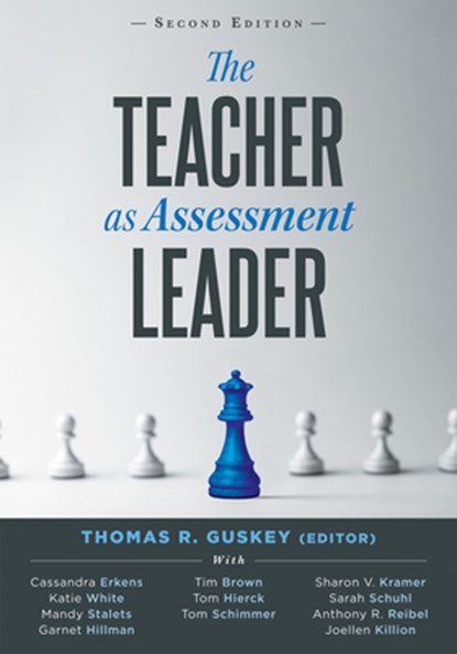 Teacher as Assessment Leader, The, Second Edition: (Practical Strategies for Utilizing Formative Assessment), Thomas R. Guskey - Paperback - 9781962188517