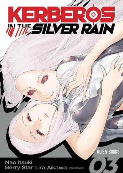 Kerberos in the Silver Rain Vol 3, Lira Aikawa ; Nao Itsuki - Paperback - 9781962201254