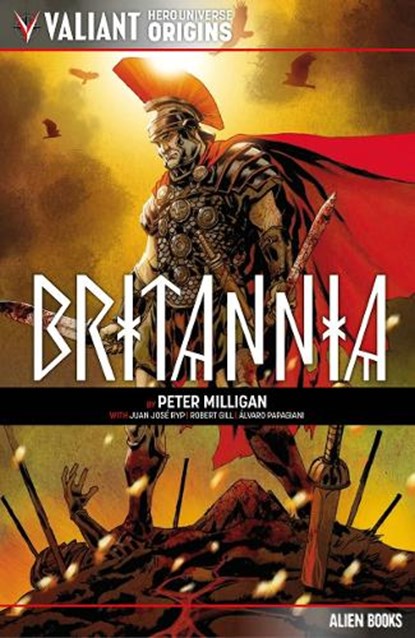 Valiant Hero Universe Origins: Britannia, Peter Milligan - Paperback - 9781962201414