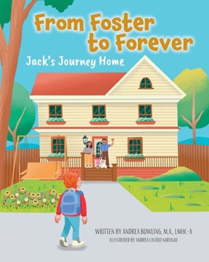 From Foster to Forever, Andrea Bowling - Paperback - 9781962202954