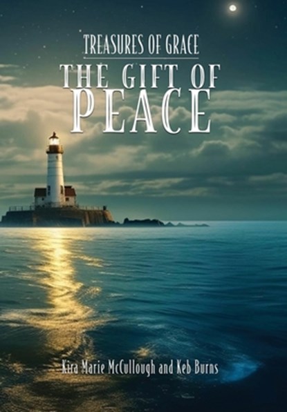 The Gift of Peace, Kira Marie McCullough - Gebonden - 9781962218702
