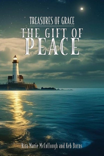 The Gift of Peace, Kira Marie Mccullough ; Keb Burns - Paperback - 9781962218719