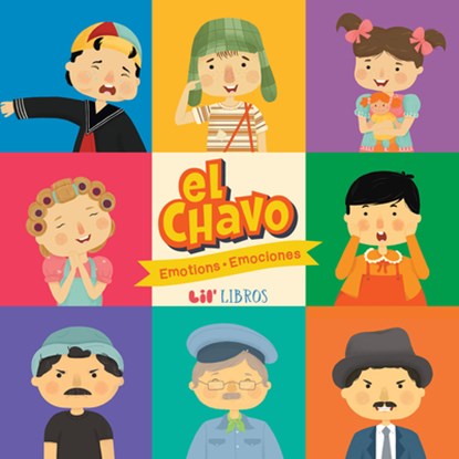 El Chavo: Emotions / Emociones, Lil' Libros - Gebonden - 9781962227063