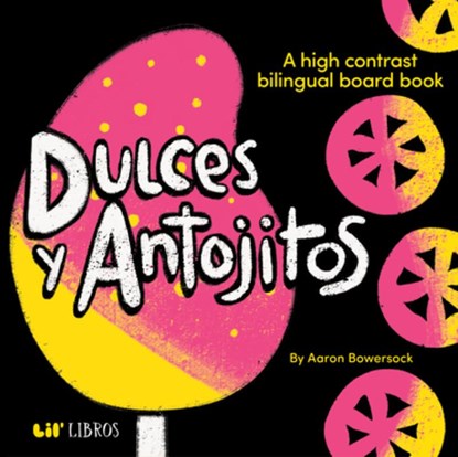 Dulces y Antojitos, Aaron Bowersock - Gebonden - 9781962227230