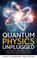 Quantum Physics Unplugged, House of Abundance Publications - Paperback - 9781962254151