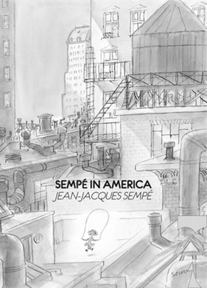 Sempé in America, Jean-Jacques Sempé - Paperback - 9781962272025