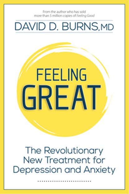 Burns MD, D: Feeling Great, David D Burns MD - Paperback - 9781962305396