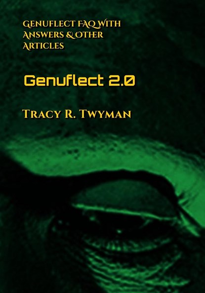 Genuflect 2.0, Tracy R. Twyman - Paperback - 9781962312158