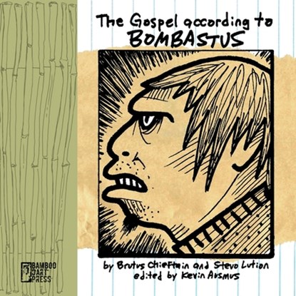 The Gospel According To Bombastus, Brutus Chieftain - Paperback - 9781962316194