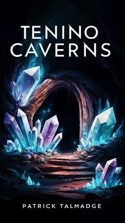 Tenino Caverns, Patrick Talmadge - Ebook - 9781962340366