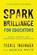 Spark Brilliance for Educators, Jackie Insinger ; Monica White - Paperback - 9781962341653