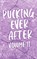 Pucking Ever After, Emily Rath - Paperback - 9781962350037