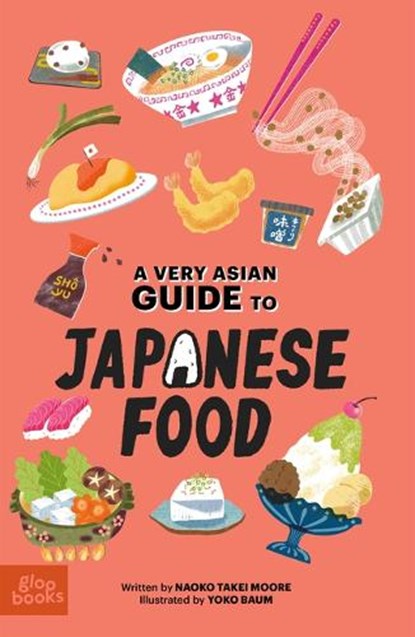 A Very Asian Guide to Japanese Food, Naoko Takei Moore - Gebonden - 9781962351027