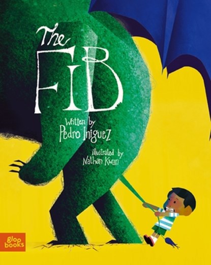 The Fib: An Allegorical Tale about the Consequences of Lying, Pedro Iniguez - Gebonden - 9781962351300