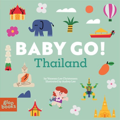 Baby Go! Thailand, Vanessa Lee Christensen - Gebonden - 9781962351973
