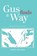 Gus Finds A Way, Linda Nelson - Gebonden - 9781962380225