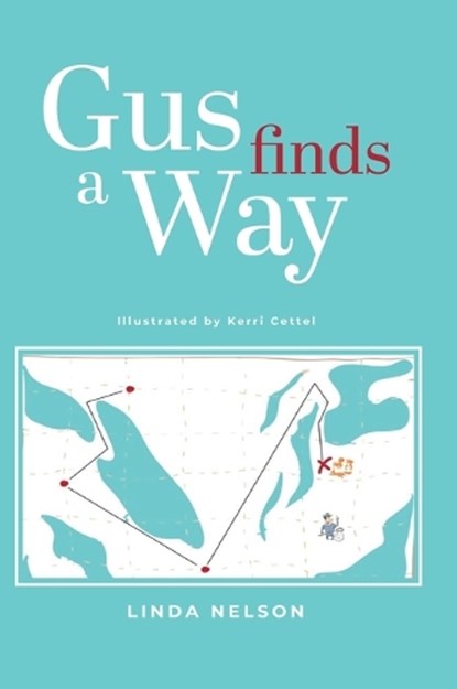 Gus Finds A Way, Linda Nelson - Gebonden - 9781962380225