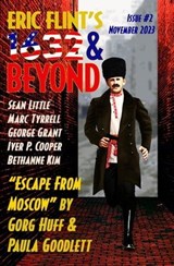 Eric Flint's 1632 & Beyond Issue 2 - 1632 and Beyond ; Bethanne Kim ; George Grant ; Gorg Huff ; Paula Goodlett ; Sean Little ; Marc Tyrrell ; Iver P. Cooper - 9781962398039