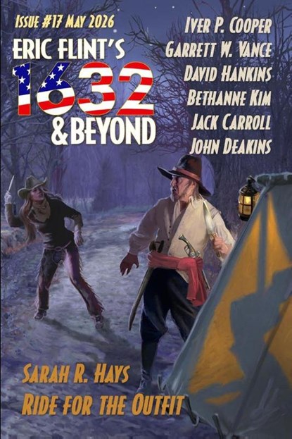 Eric Flint's 1632 & Beyond Issue #17, Sarah Hays ; Bethanne Kim ; Marc Tyrrell - Paperback - 9781962398381