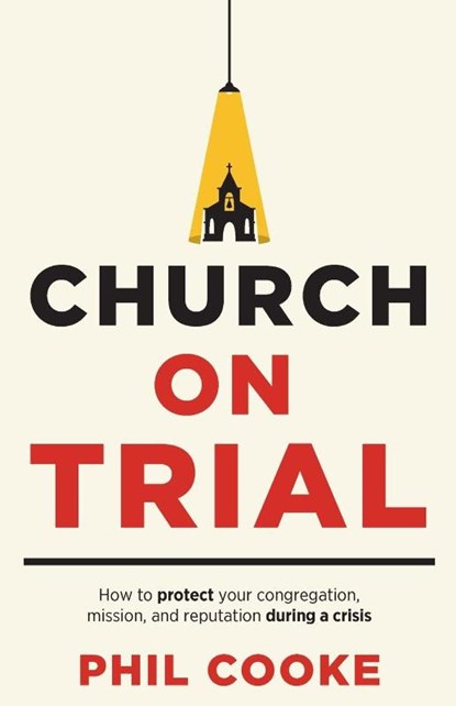 Church on Trial, Phil Cooke - Paperback - 9781962401937