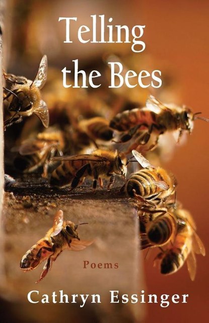 Telling the Bees, Cathryn Essinger - Paperback - 9781962405713