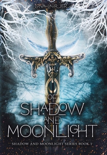 Of Shadow and Moonlight (Revised Edition), Luna Laurier - Gebonden - 9781962409018