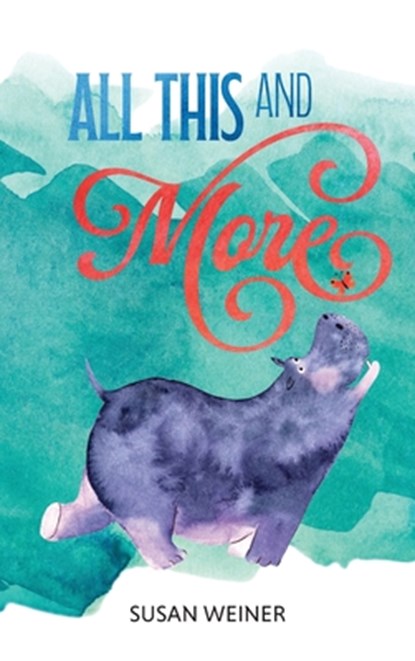 All This and More, Susan Weiner - Gebonden - 9781962416405