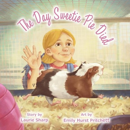 The Day Sweetie Pie Died, Laurie Sharp - Paperback - 9781962416764