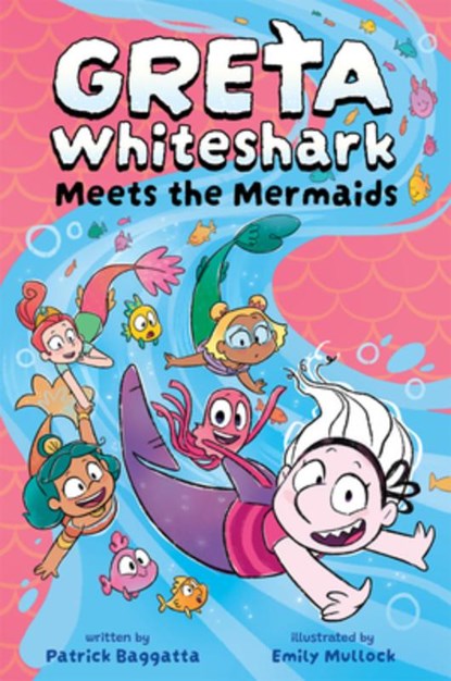 Greta Whiteshark Meets the Mermaids, Patrick Baggatta - Gebonden - 9781962447270