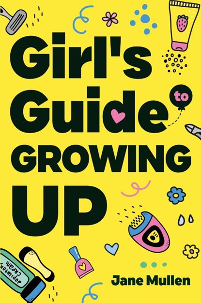 Girl's Guide to Growing Up, Jane Mullen - Paperback - 9781962481045