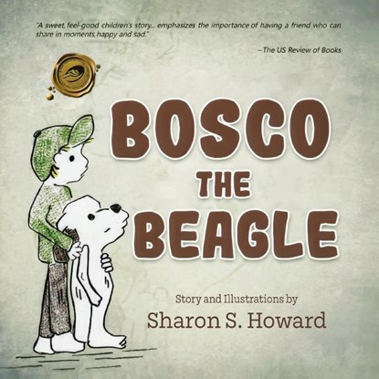 Bosco the Beagle, Sharon S. Howard - Paperback - 9781962497077