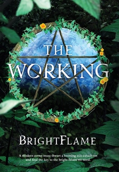 The Working, Brightflame - Gebonden - 9781962538961