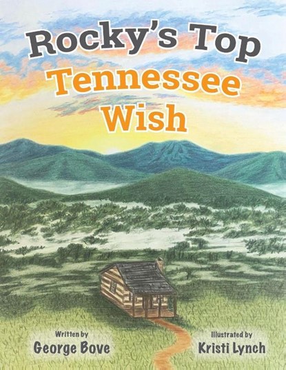 Rocky's Top Tennessee Wish, George Bove - Paperback - 9781962561792