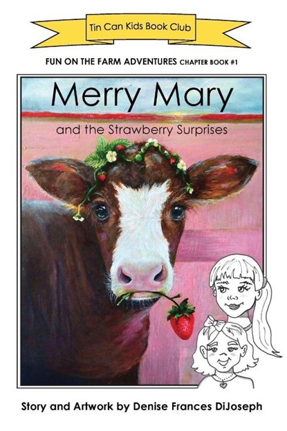 Merry Mary and the Strawberry Surprises, Denise Frances DiJoseph - Paperback - 9781962561846