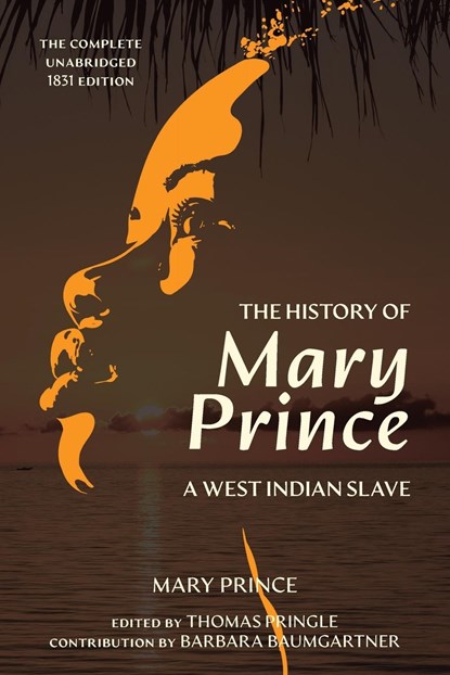 The History of Mary Prince (Warbler Classics Annotated Edition), Mary Prince - Paperback - 9781962572071
