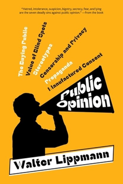 Public Opinion (Warbler Classics Annotated Edition), Walter Lippmann - Paperback - 9781962572569