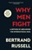 Why Men Fight (Warbler Classics Annotated Edition), Bertrand Russell - Paperback - 9781962572781