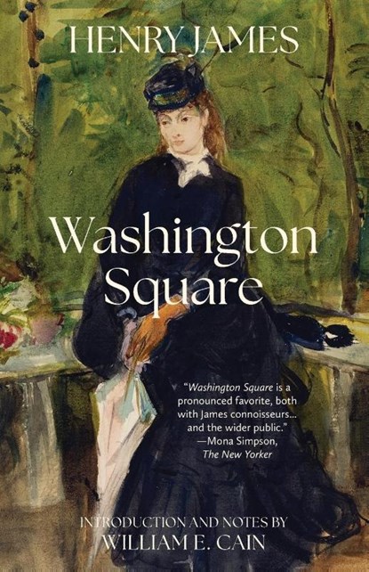 Washington Square (Warbler Classics Annotated Edition), Henry James - Paperback - 9781962572941