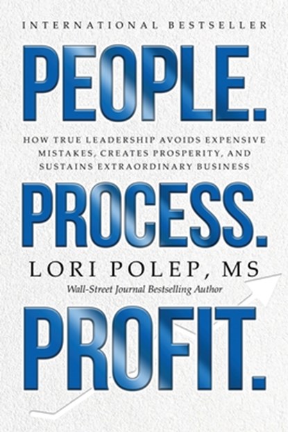 People. Process. Profit., Lori Polep - Paperback - 9781962595179