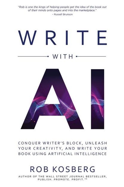 Write with AI, Rob Kosberg - Paperback - 9781962595384