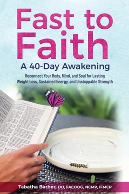 Fast to Faith, Tabatha Barber - Paperback - 9781962595544