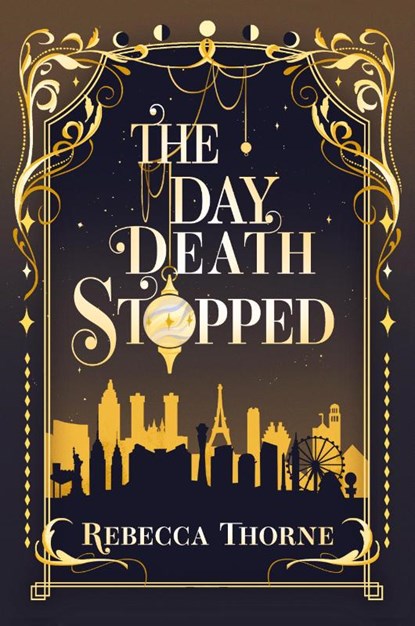 The Day Death Stopped, Rebecca Thorne - Paperback - 9781962597098