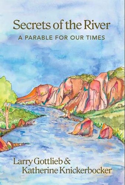 Secrets of the River, Larry Gottlieb ; Katherine Knickerbocker - Paperback - 9781962603249