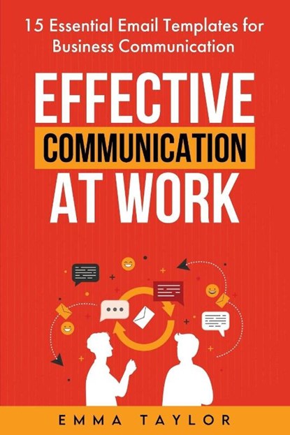 Effective Communication at Work, Emma Taylor - Paperback - 9781962625265