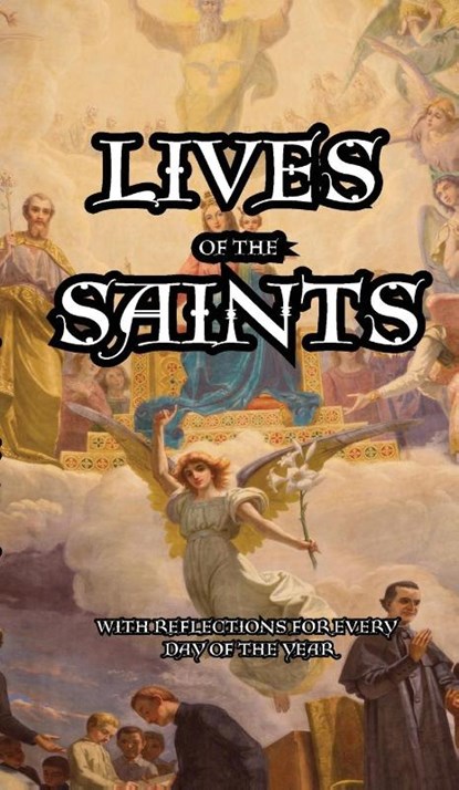 Lives of the Saints, John Gilmary Shea - Paperback - 9781962639910