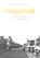 Oregon Gold, William F. Willingham - Paperback - 9781962645478