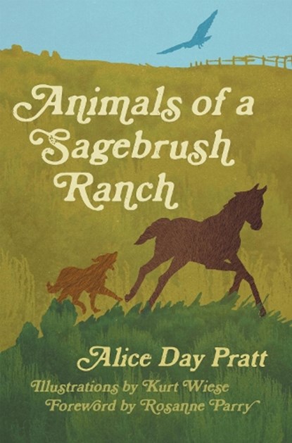 Animals of a Sagebrush Ranch, Alice Day Pratt - Paperback - 9781962645515